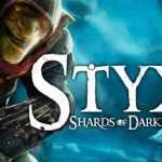 Styx Shards of Darkness