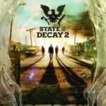 State of Decay 2