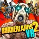 Borderlands 2 VR