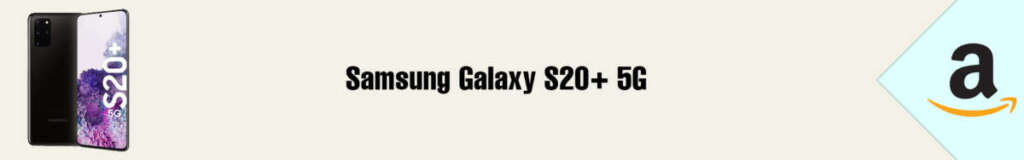Banner Amazon Samsung Galaxy S20+ 5G