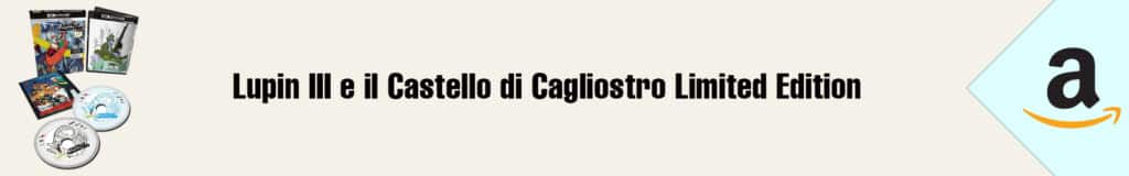 Banner Amazon Lupin III e il Castello di Cagliostro Limited Edition Blu Ray 4K
