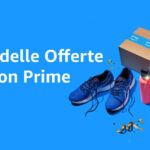 Festa delle Offerte Amazon Prime